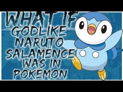 what if Godlike naruto salamence was in Pokemon