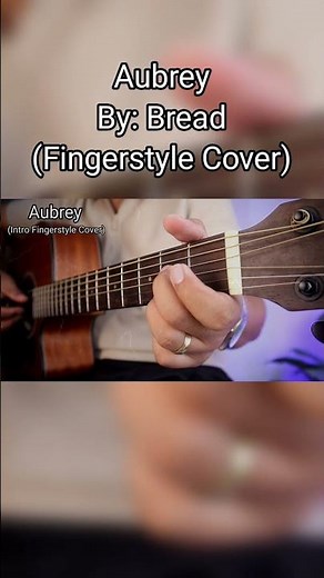 Aubrey by Bread (Intro Fingerstyle Guitar Cover) + Guitar Tutorial Chords #shopeetagtowin