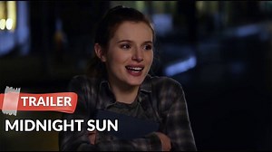 Midnight Sun (2018) Trailer Movies | Movie Trailers | Facebook