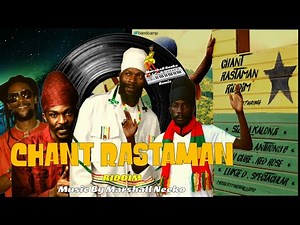 Chant Rastaman Riddim (Marshall Neeko Remix 2022) Jah Cure, Sizzla, Capleton, Anthony B & more