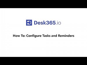 How To: Configure Tasks and Reminders in your helpdesk