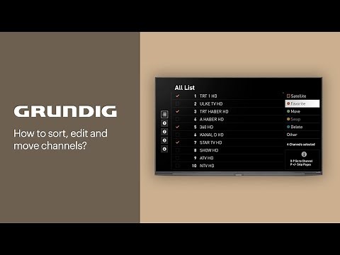 How to sort, edit and move channels? | GRUNDIG