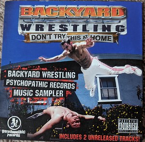 Various - Backyard Wrestling: Don't Try This At Home (Music Sampler)