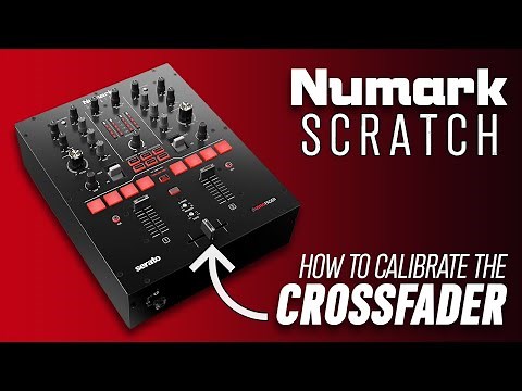 Numark Scratch | Calibrating the Crossfader