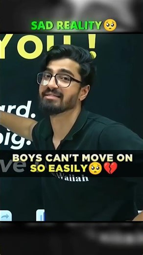 Boys can't move on so easily 🥹#emotional #motivation #ritiksir #viral #reality #love #sad