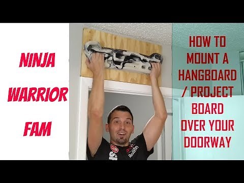 How to Mount a Hangboard / Project Board over your Doorway