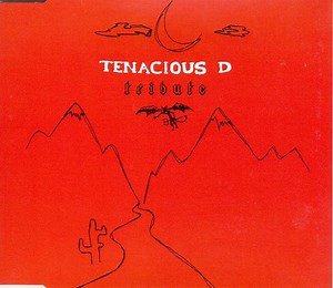 Tenacious D - Tribute