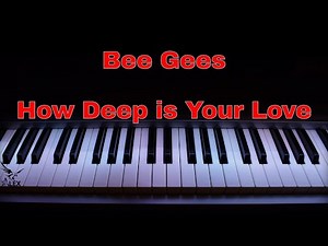 Piano "Bee Gees - How Deep Is Your Love | Easy Piano Tutorial for Absolute Beginners"