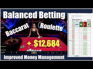 Balanced Betting with Improved Money Management | Great for Baccarat & Roulette