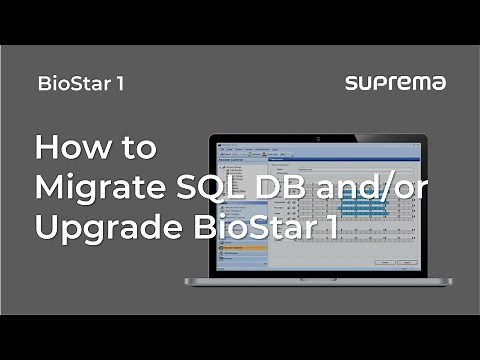 [BioStar 1] Tutorial: How to Migrate SQL Database and/or upgrade BioStar 1 l Suprema