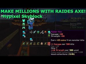 HOW TO MAKE MILLIONS WITH THE RAIDERS AXE! (Guide) - Hypixel Skyblock