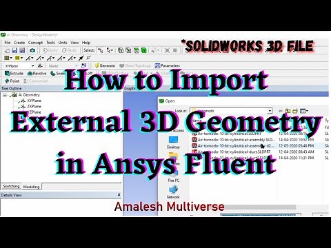 How to import external 3D geometry in Ansys fluent | Solidworks 3D | English