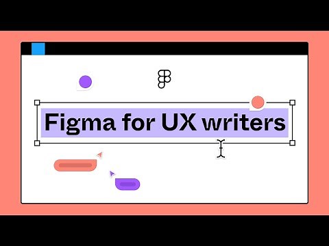 Figma tutorial: Figma for UX writers