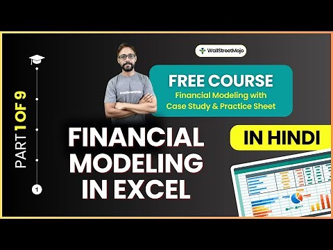 Learn Financial Modeling in Excel (Part 1/9) - FREE COURSE in HINDI