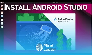 Mind Luster - Learn How to Install Android Studio on Ubuntu 24 04 LTS Linux