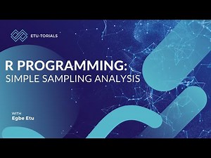 R Programming - Simple Sampling Analysis (Sampling Data): Part 2 of 21