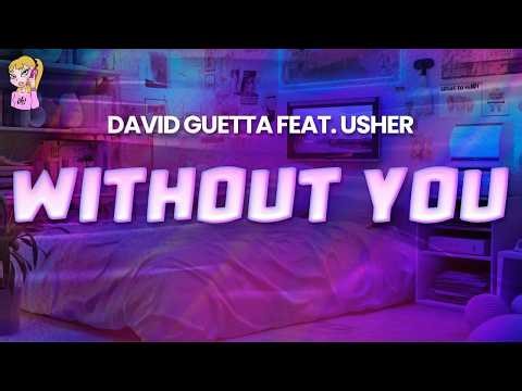 David Guetta feat. Usher - Without You // Lyrics | BEST Y2K HITS