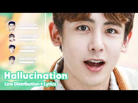 2PM - Hallucination (Line Distribution + Lyrics Karaoke) PATREON REQUESTED