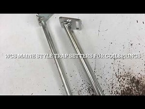 New Product! WCS Maine Trap Setters for Coilsprings