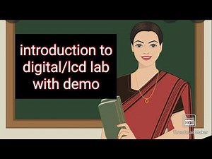 Introduction to KTU digital lab or lcd lab for BTECH and poly technic students