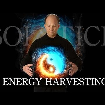 Solstice Energy Harvesting with Qigong Grandmaster Chunyi Lin