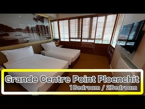 Grande Centre Point Ploenchit / 1Bedroom・2Bedroom / Ploenchit / グランデ センターポイント プルンチット