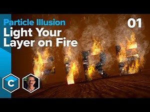 Light Your Layer on Fire with Particle Illusion and Continuum - Part 1