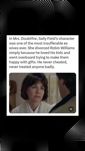 Sally Field’s Character in Mrs. Doubtfire Seen as One of the Most Insufferable Ex-Wives
