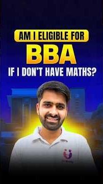 No Math in 12th? BBA Possible or Not? | Complete Eligibility Explained #duadmission #bba #cuetexam
