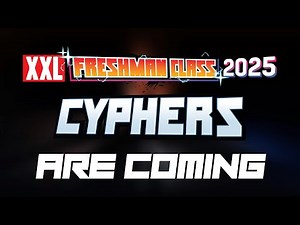 2025 XXL Freshman Cyphers Trailer