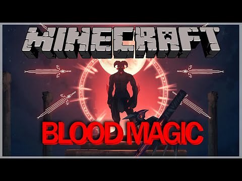 Blood Magic 1.16.5 TUTO complet [FR]