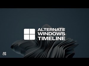 Alternate WIndows TImeline | Arcturus