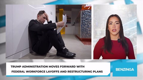 Trump Administration Moves Forward With Federal Workforce Layoffs and Restructuring Plans