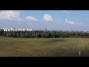 The Hackney Marshes ~ Parks of London ~ by Visualise Productions