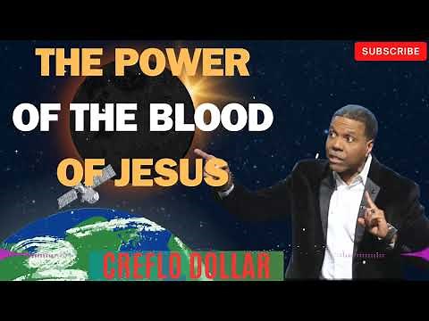 Creflo Dollar Sermon 2024 - The power of the blood of Jesus