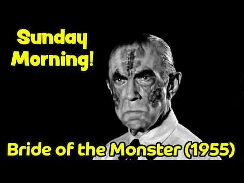 Time to watch Bride of the Monster (1955)