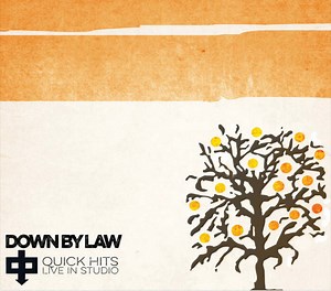 Down By Law - Quick Hits Live In Studio