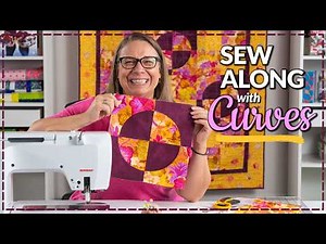 Curve Quilt Sew Along - Curved Piecing Tutorial Made Simple!