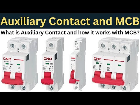 What is Auxiliary Contact and how it works with MCB? ‪@LearnEEEEnglish‬
