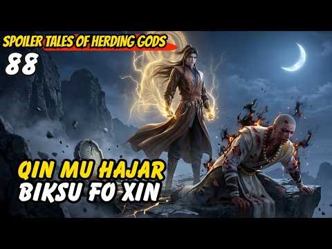 QIn Mu Hajar Biksu Fo Xin | TOHG 88 spoiler
