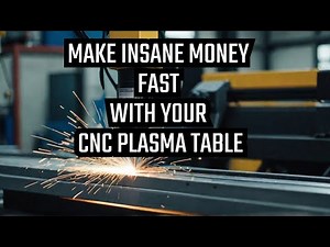 How To Make Real Money With CNC Plasma Table Fast!