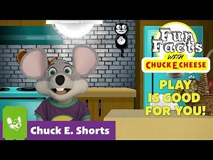 Fun Facts with Chuck E. Cheese - "Benefits of Play" | Chuck E. Shorts