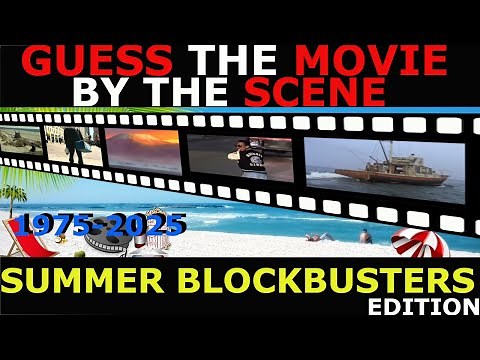 MOVIE QUIZ SUMMER BLOCKBUSTERS EDITION / Guess in 1 SCENE (49 Movies)