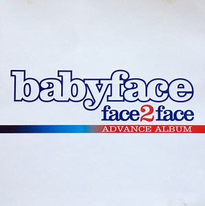 Babyface - Face 2 Face