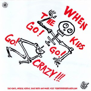 Groovie Ghoulies - When The Kids Go! Go! Go! Crazy!!!