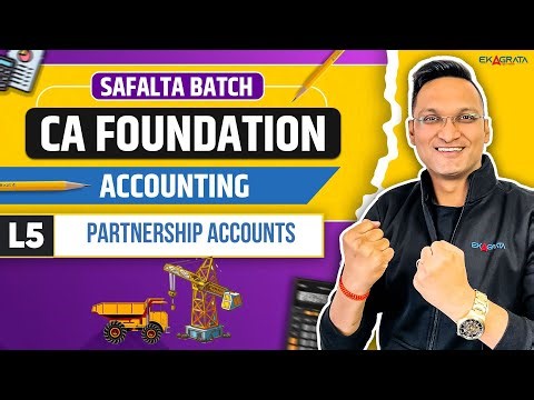 Partnership Accounts | CA Foundation Accounts | CA Foundation May 25 | Lec 5 By CA CS Anshul Agrawal
