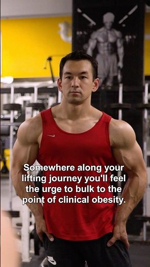Bulking to the point of clinical obesity