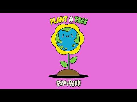 Plant a Tree | Pep and Perk