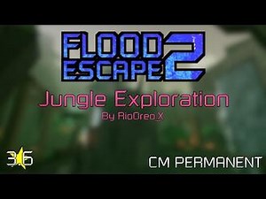 Roblox - Flood Escape 2 - Jungle Exploration -CM PERMANENT-