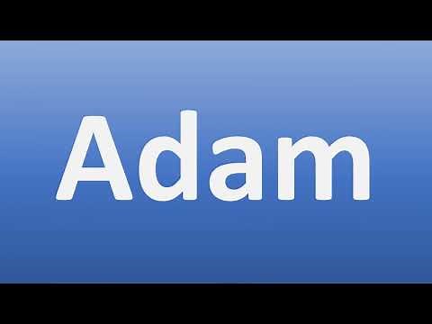 How to Pronounce Adam